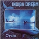 Indian Dream - Orca