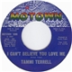 Tammi Terrell - I Can't Believe You Love Me / Hold Me Oh My Darling