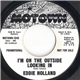 Eddie Holland - I'm On The Outside Looking In