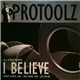ProToolz Feat. Althea McQueen - I Believe