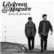 Lilygreen & Maguire - Given Up, Giving Up