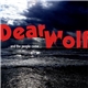 Dear Wolf - ...And The Peolpe Come...