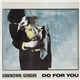 Unknown Gender - Do For You