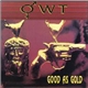 OWT - Good As Gold