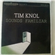 Tim Knol - Sounds Familiar