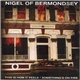 Nigel Of Bermondsey - This Is How It Feels / Something's On Fire