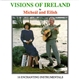 Micheál And Eilish - Visions Of Ireland (16 Enchanting Instrumentals)