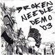 Broken Needle - Demo '03