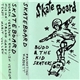 Budd & The Kid Skaters - Skateboard