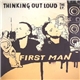 First Man - Thinking Out Loud The EP