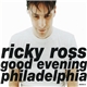 Ricky Ross - Good Evening Philadelphia