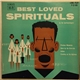 The Spiritual Singers - Best Loved Spirituals