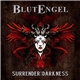 Blutengel - Surrender To The Darkness