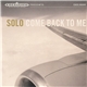 Solo - Come Back To Me