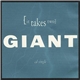 Giant - It Takes Two