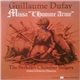 Guillaume Dufay - The Berkeley Chamber Singers, Alden Gilchrist - Missa 