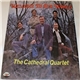 The Cathedral Quartet - Welcome To Our World