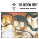The Birthday Party - Pleasure Heads Must Burn