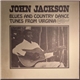 John Jackson - Blues And Country Dance Tunes From Virginia
