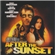 Various - After The Sunset (Music From The Motion Picture)