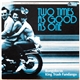 Bongolocos + King Trash Fandango - Two Times As Good As One