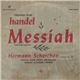 Handel / Hermann Scherchen Conducting The Vienna State Opera Orchestra, Vienna Academy Chorus - Choruses From Handel's 'Messiah'