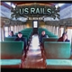 Us Rails - We Have All Been Here Before