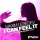 Maxim Lebedev - I Can Feel It