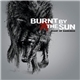 Burnt By The Sun - Heart Of Darkness