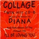 Collage - Diana / I'll Be Loving You