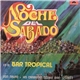 Don Nauro And His Caribbean Bar Sextett - Sábado En La Noche... En El Bar Tropical