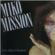 Miko Mission - One Step To Heaven