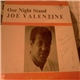 Joe Valentine - One Night Stand