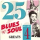 Various - 25 Blues 'n' Soul Greats. Volume 4