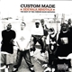 Custom Made - Sidewalk Mindtalk: The Best Of The Custom Made Mixtapes