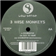 3 Wise Monkeys - Dominator