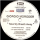 Giorgio Moroder - Take My Breath Away