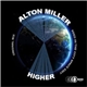 Alton Miller - Higher