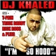 DJ Khaled Feat. T-Pain, Trick Daddy, Rick Ross & Plies - I'm So Hood