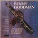 Benny Goodman - An Album Of Swing Classics