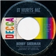Bobby Sherman - It Hurts Me