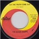 The Sugar Shoppe - Let The Truth Come Out / Skip - A - Long Sam