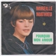 Mireille Mathieu - Pourquoi Mon Amour / Messieurs Les Musiciens
