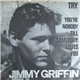 Jimmy Griffin - Try / You're Nobody Till Somebody Loves You