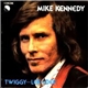 Mike Kennedy - Twiggy-Lee-Dee