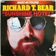 Richard T. Bear - Sunshine Hotel