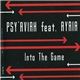 Psy'Aviah Feat. Ayria - Into The Game