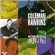 Coleman Hawkins - A Retrospective 1929 - 1963