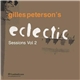Gilles Peterson - Eclectic Sessions Vol. 2