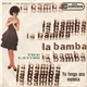 The Latins - La Bamba